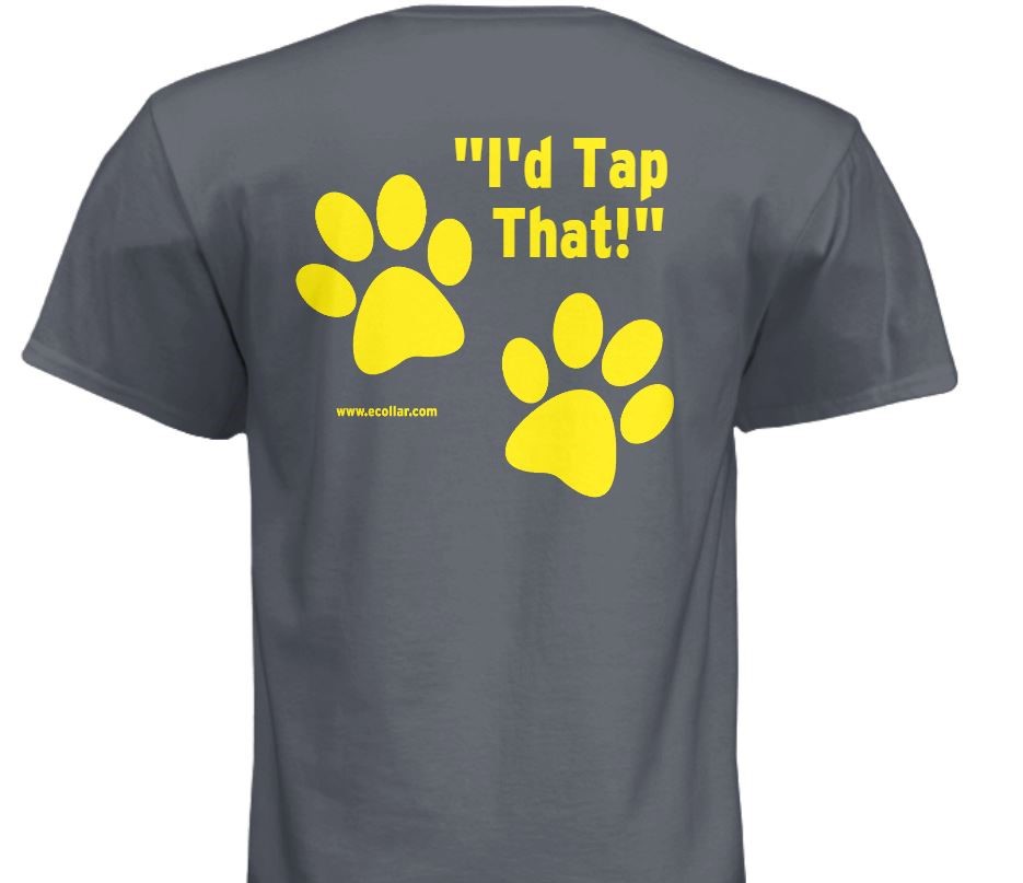 E-Collar Technologies I™d Tap That “ T-Shirt