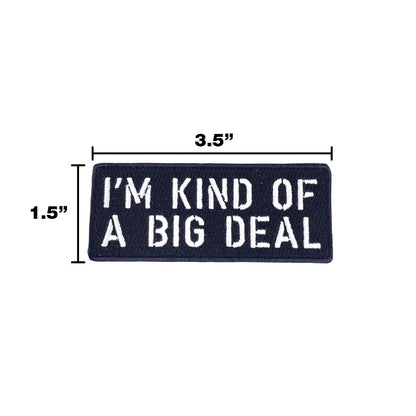 I'M KIND OF A BIG DEAL Morale Patch