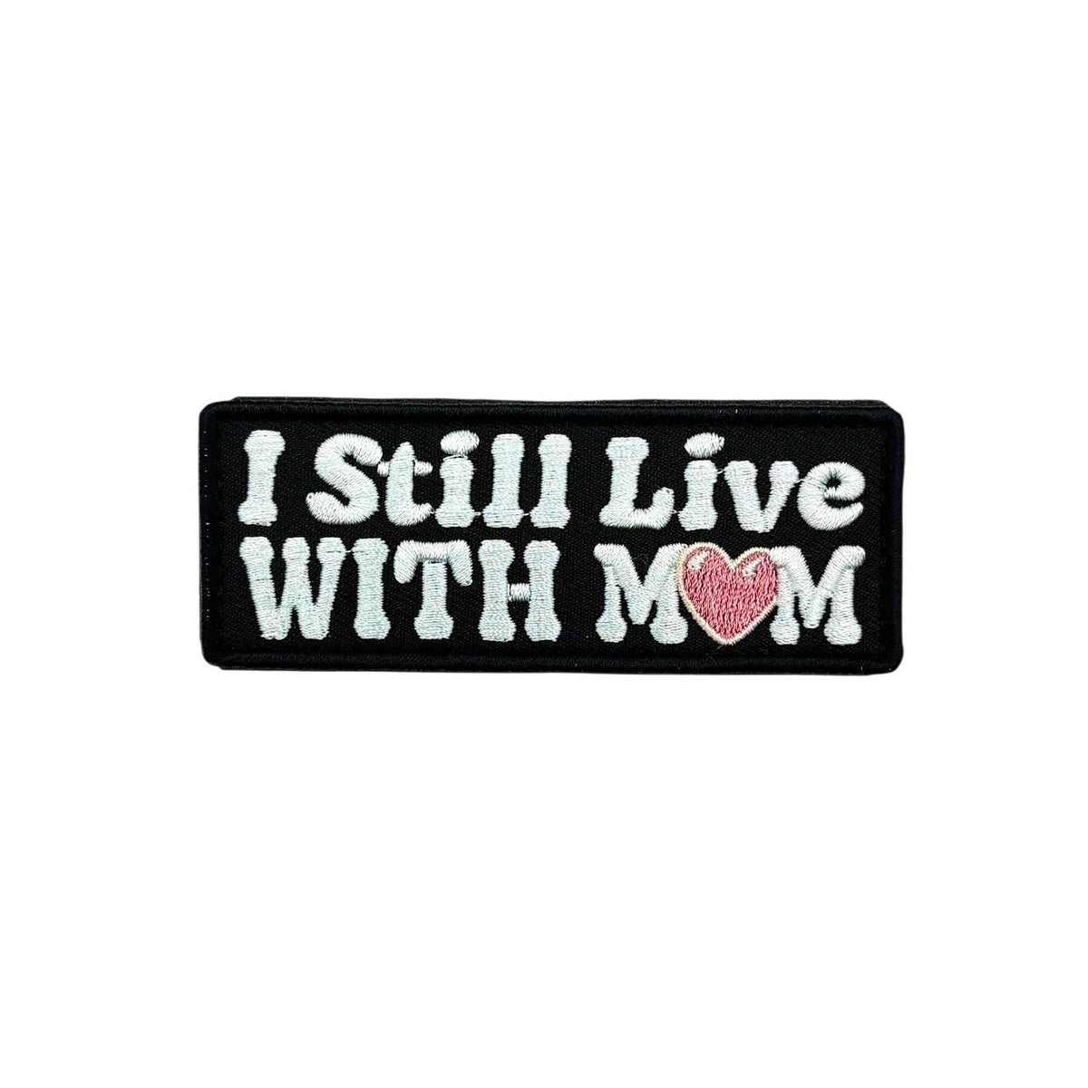 I Still Live with Mom Morale Patch