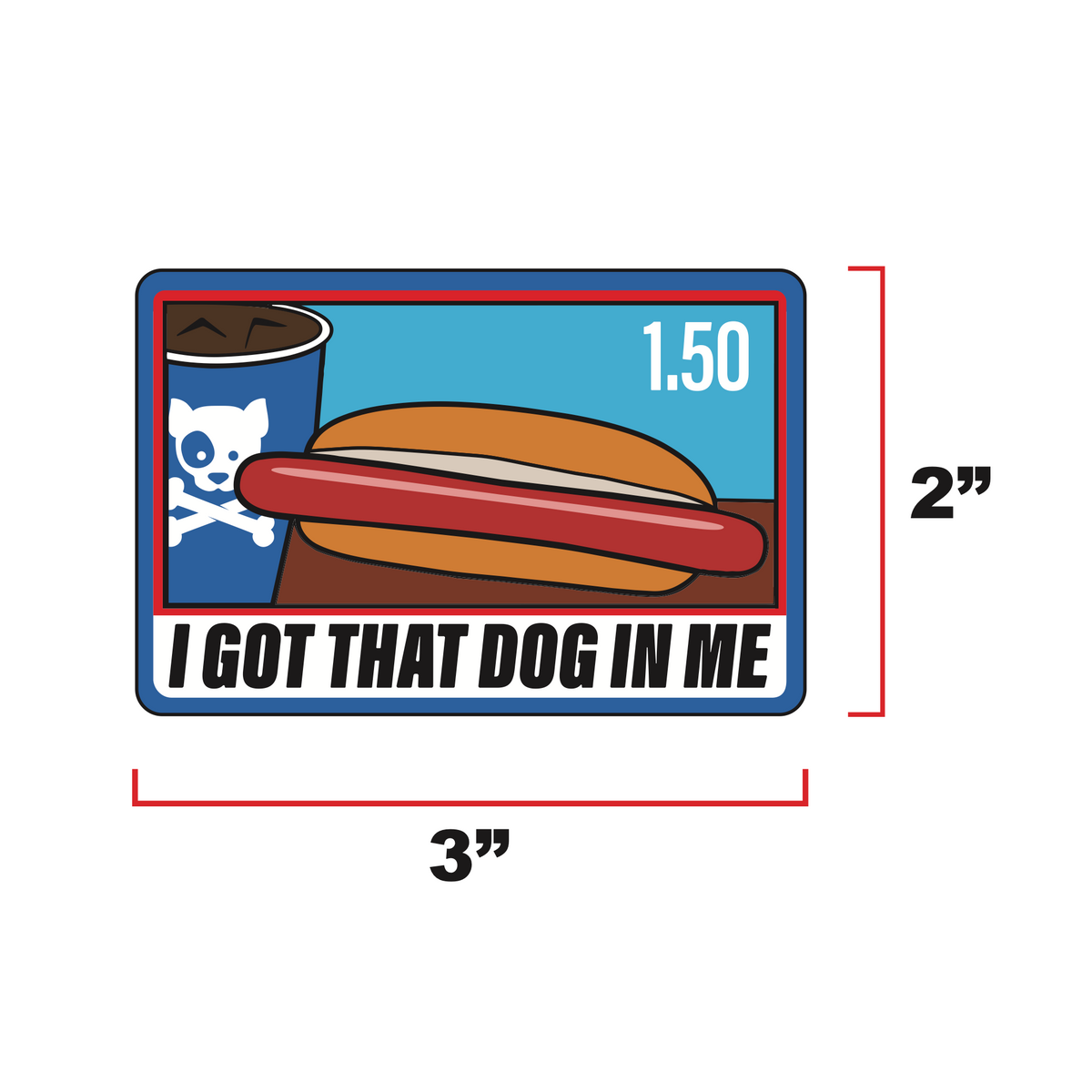 I Got That Dog In Me Morale Patch