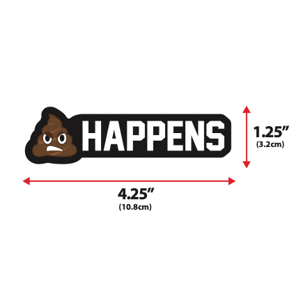 Shit Happens Embroidered Morale Patch