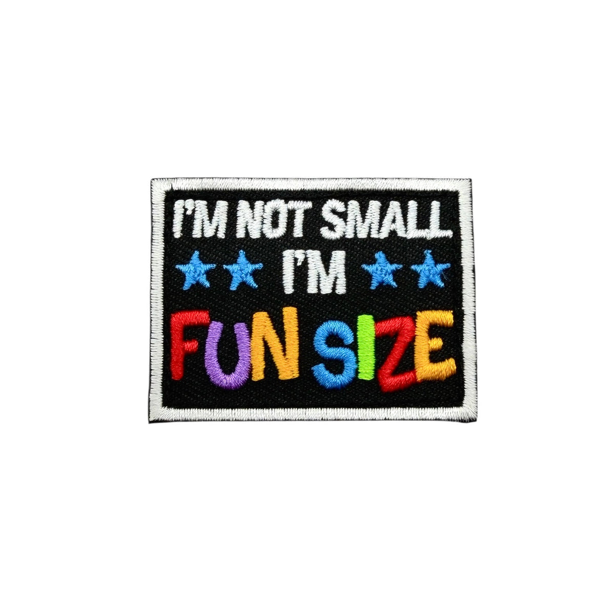 I'm not Small I'm Fun Size Morale Patch