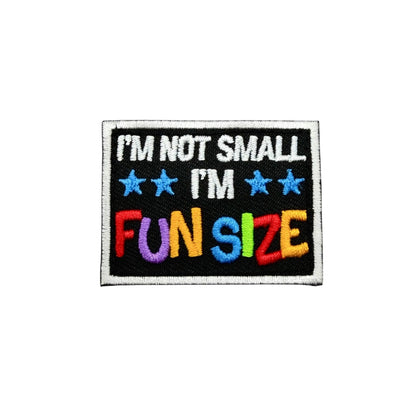 I'm not Small I'm Fun Size Morale Patch