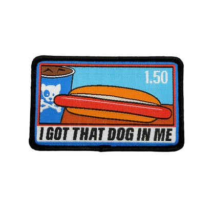 I Got That Dog In Me Morale Patch