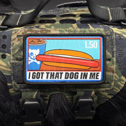 I Got That Dog In Me Morale Patch