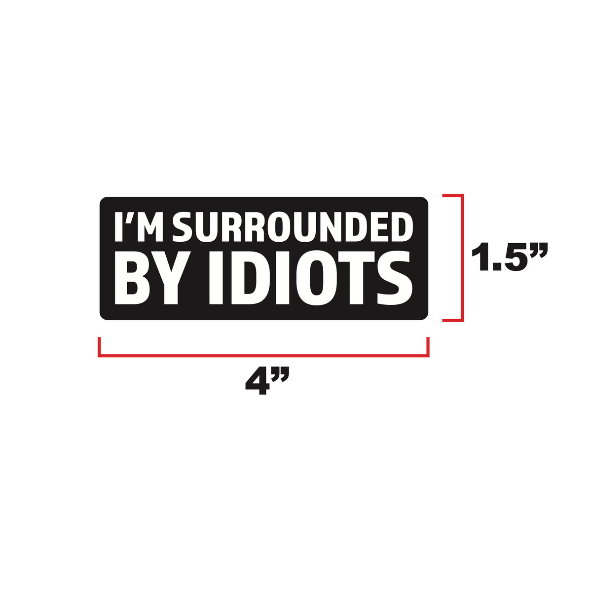 I'm Surrounded by Idiots Morale Patch
